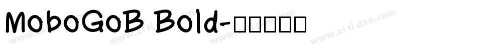 MoboGoB Bold字体转换